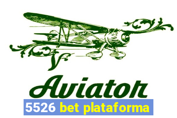 5526 bet plataforma